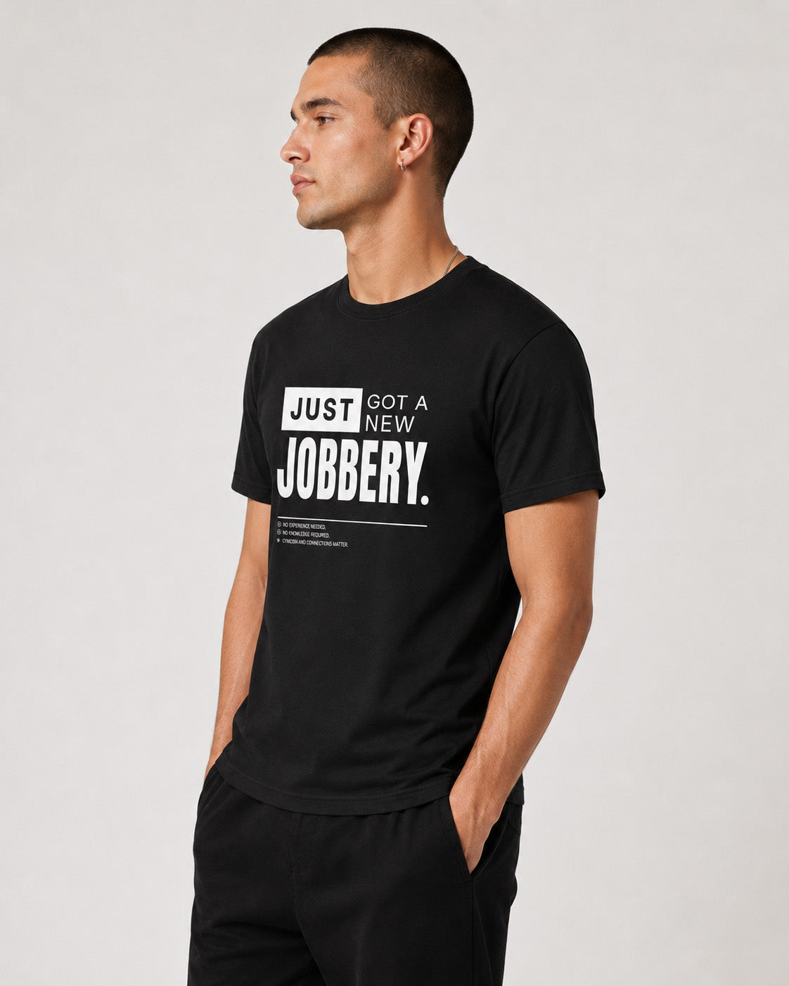 Just Got A New Jobbery Graphic T-Shirt – Minimalist Statement Tee