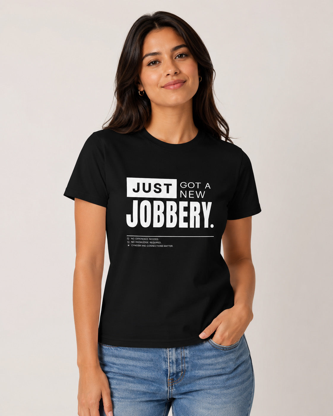 Just Got A New Jobbery Graphic T-Shirt – Minimalist Statement Tee